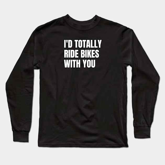 Cycling T-shirts, Funny Cycling T-shirts, Cycling Gifts, Cycling Lover, Fathers Day Gift, Dad Birthday Gift, Cycling Humor, Cycling, Cycling Dad, Cyclist Birthday, Cycling, Outdoors, Cycling Mom Gift, Retirement Gift Long Sleeve T-Shirt by CyclingTees